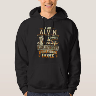 Jag är Alvin. Jag stannar inte när jag är trött Hoodie