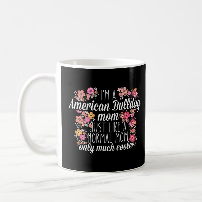 Jag är American Bulldog mamma som vanligt Kaffemugg (Vänster)
