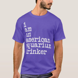 Jag är amerikan aquarium drinker Classic TShirt T Shirt