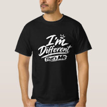 Jag är annorlunda, det är jag T-shirt | Fet Unik S