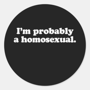 Jag är antagligen homosexuell runt klistermärke