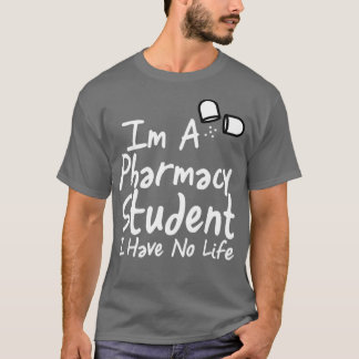 Jag är apotekare Student jag har inget liv på föde T Shirt