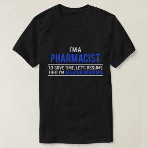 Jag är apotekare.. t shirt