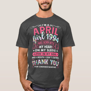Jag är April Girl 1994 Funny 28:e födelsedagsgåva  T Shirt