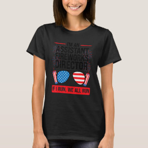 Jag är assistent Fireworks Director American Firew T Shirt