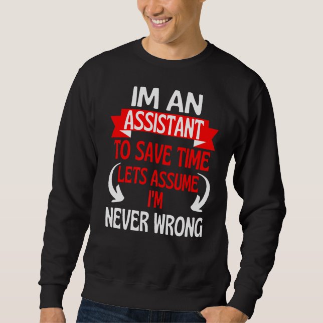Jag är assistent till Spara Låt oss, antar att jag Lång Ärmad Tröja (Framsida)