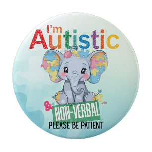 Jag är autistisk icke-verbal stiftmärke Autism Var Knapp