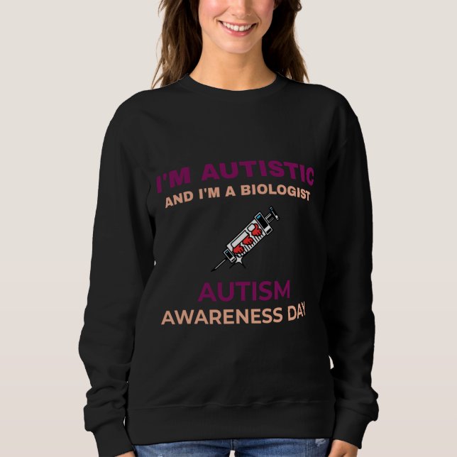 Jag är autistisk och jag är en biologen autismmedv t shirt (Framsida)