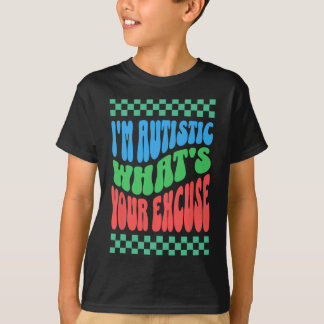 Jag är Autistisk, vad är din autistiska autism? T Shirt
