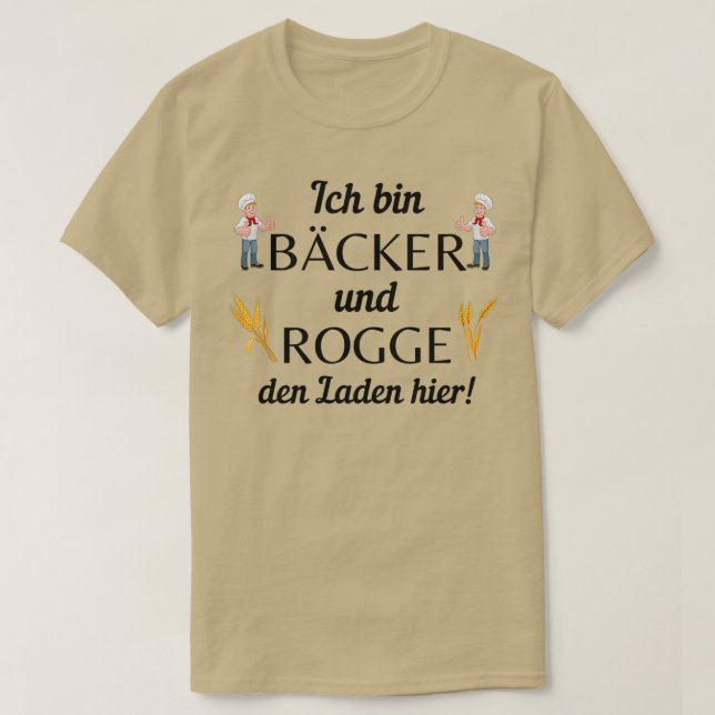Jag är bakare och rånar butiken här t shirt (Design framsida)