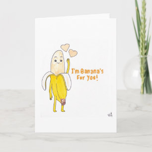 Jag är bananer för ditt kort