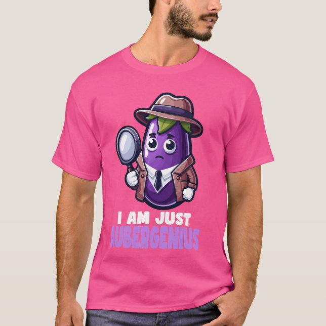 Jag är bara Aubergeni - Eggplant Eggplant Pun T Shirt (Framsida)