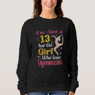 Jag är bara en 13-årig flicka som Kärlek Gymnastic T Shirt