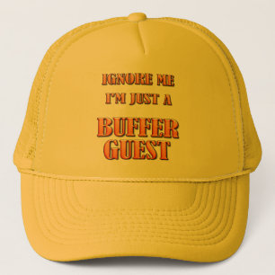 Jag är bara en buffertgäst keps