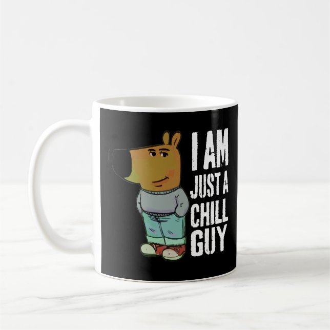 Jag är bara en Chill Guy Funny Kaffemugg (Vänster)