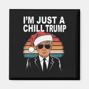 Jag är bara en Chill Guy Funny Meme Trump 2024 Magnet