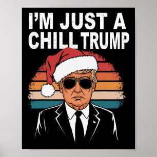 Jag är bara en Chill Guy Funny Meme Trump 2024 Poster