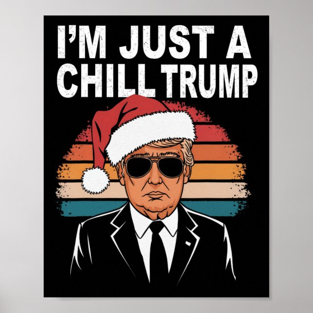 Jag är bara en Chill Guy Funny Meme Trump 2024 Poster (Framsidan)