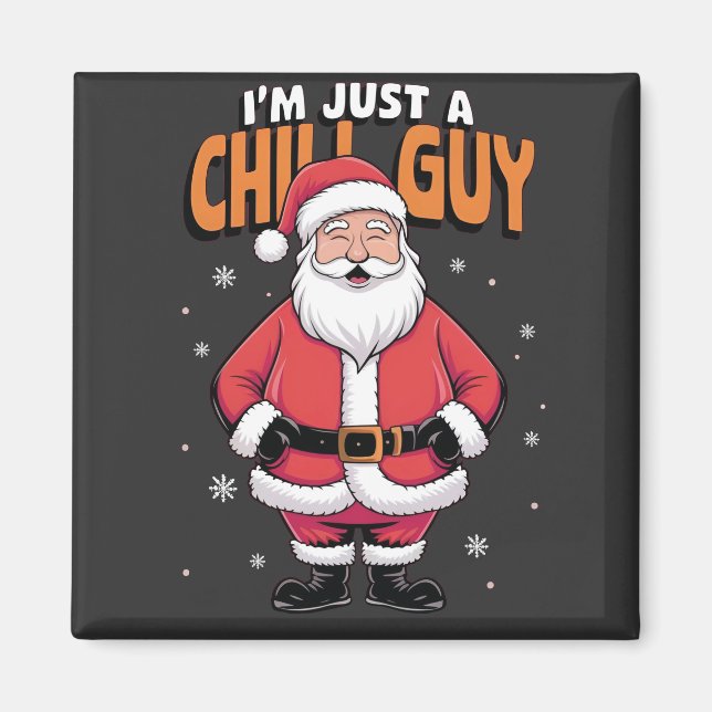Jag är bara en Chill Guy Meme-julklapp 2025 Magnet (Framsidan)