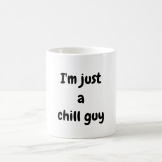 Jag är bara en chill kille  kaffemugg
