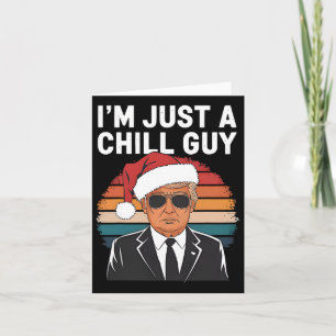 Jag är bara en chill kille rolig Trump tomtehatt K Kort