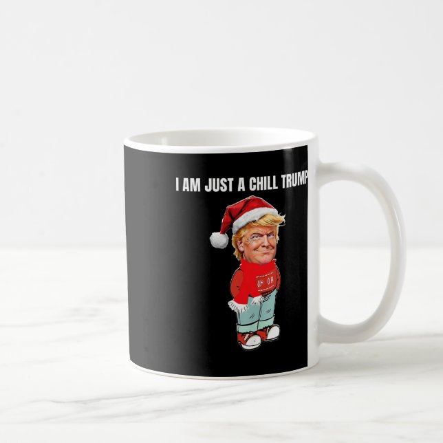 Jag är bara en Chill Trump-fantastisk juldesign Kaffemugg (Höger)