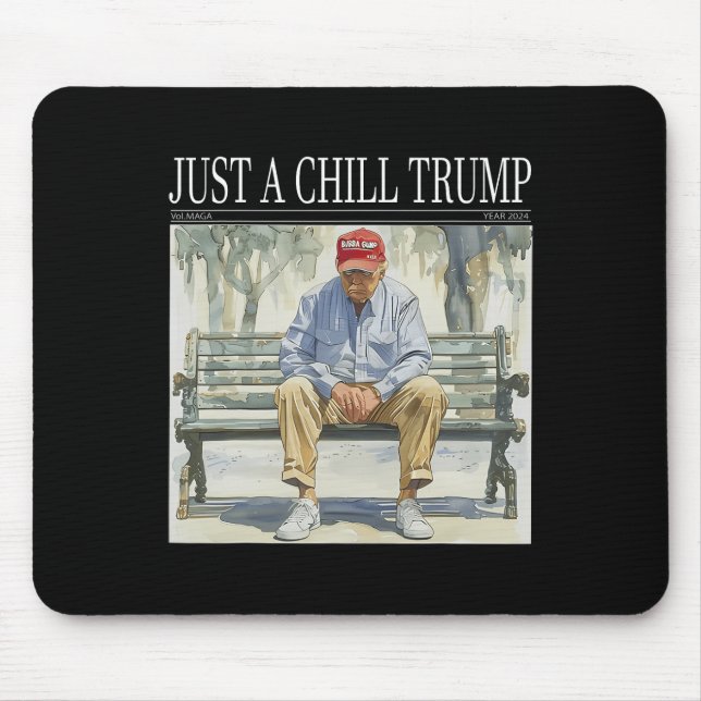 Jag är bara en Chill Trump Funny Chill Guy Meme Musmatta (Framsidan)
