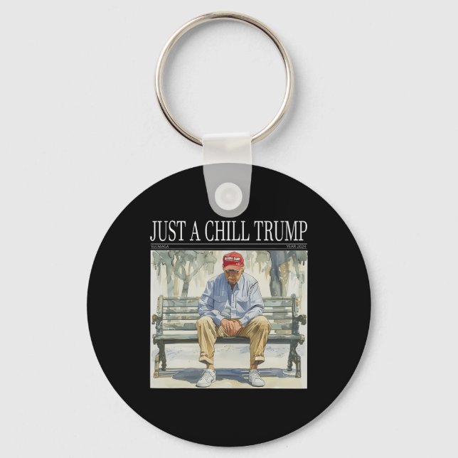 Jag är bara en Chill Trump Funny Chill Guy Meme Nyckelring (Framsida)