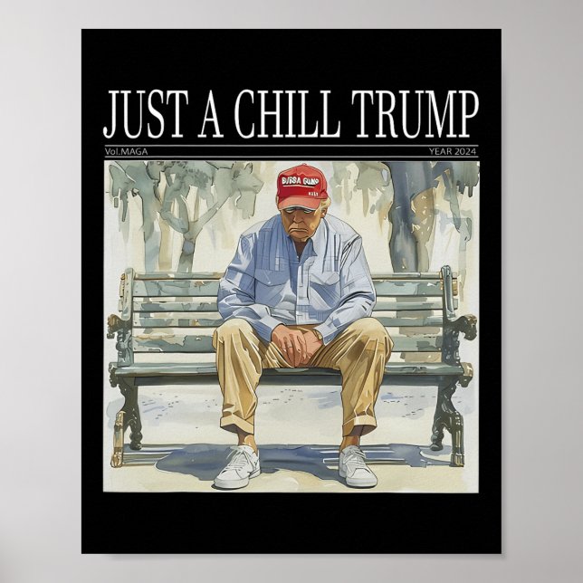 Jag är bara en Chill Trump Funny Chill Guy Meme Poster (Framsidan)