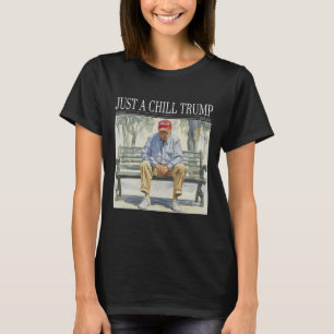 Jag är bara en Chill Trump Funny Chill Guy Meme T Shirt