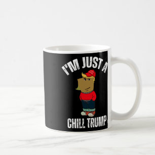 Jag är bara en Chill Trump Funny Meme Rolig hund Ä Kaffemugg