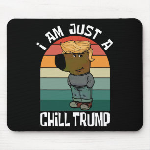 Jag är bara en chill Trump-nota Musmatta