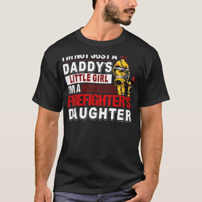 Jag är bara en dotter. Jag är inte Firefighters li T Shirt (Framsida)