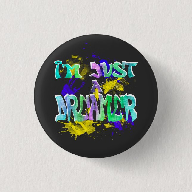 Jag är bara en Dreamer Knapp (Framsida)