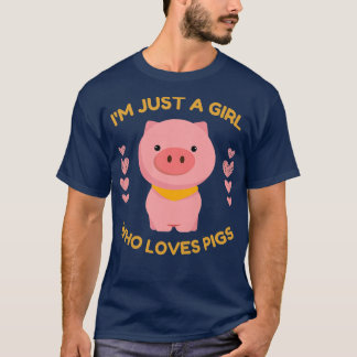 Jag är bara en flicka som Kärlek Grisar Cute Farm  T Shirt
