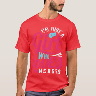 Jag är bara en flicka som Kärlek hästar rolig T Shirt