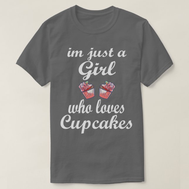 Jag är bara en flicka som Kärlek Muffins. T Shirt (Design framsida)