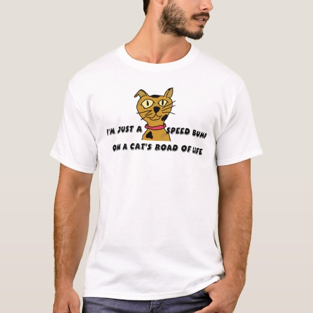 Jag är bara en hastighetsstöt t-shirt (Framsida)