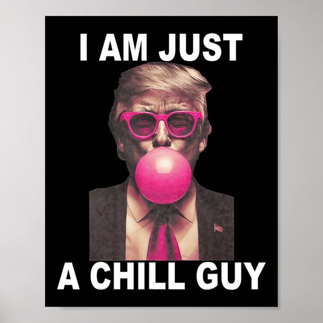 Jag är bara en kille Trump Bubble Gum Funny Meme Poster (Framsidan)