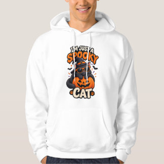 Jag är bara en kuslig katt Halloween Svart Katt T- Hoodie