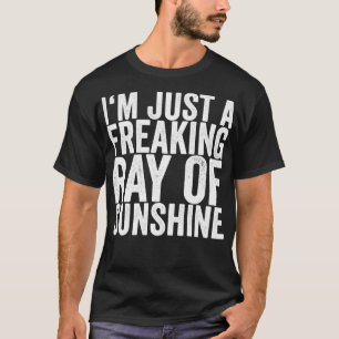 Jag är bara en solstrålande Ray. T Shirt