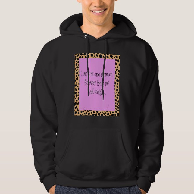 Jag är bara en stomach-influensa från min målvikt hoodie (Framsida)