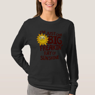 Jag är bara en stor solskensröta. t shirt