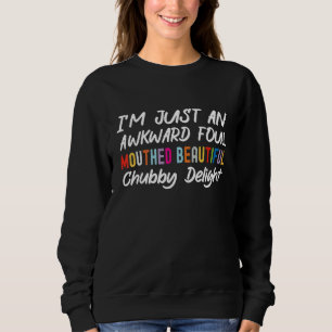 Jag är bara en tafatt fultalande vacker knubbig t shirt