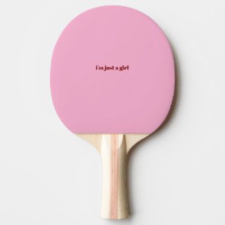 jag är bara en tjej pingisracket