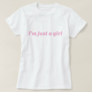 Jag är bara en tjej t-shirt