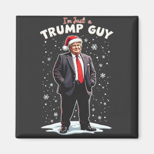 Jag är bara en Trump-kille Chill-kille jul tomte Magnet