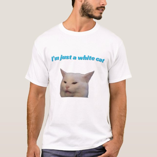 Jag är bara en vit kattmemma t shirt (Framsida)