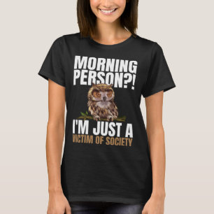 Jag är bara ett offer för samhällets sömn t shirt