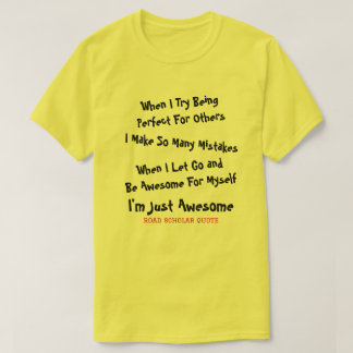 Jag är bara Fantastisk - Road Scholar T-Shirt